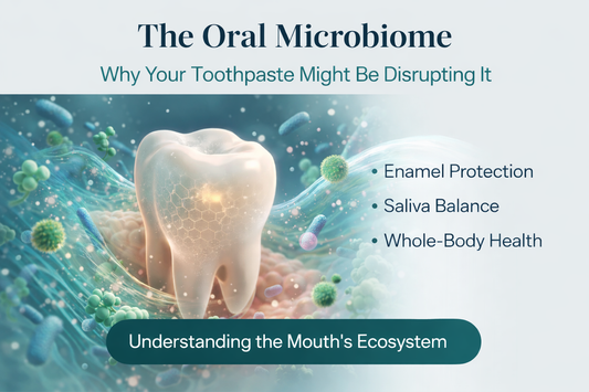 The Oral Microbiome: Why Your Toothpaste Might Be Disrupting It